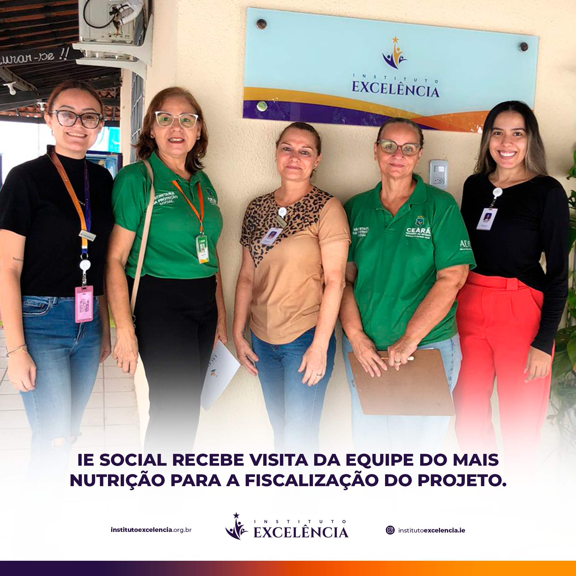 IE Social recebe visita da equipe do Programa Mais Nutrição para a fiscalização do Projeto.