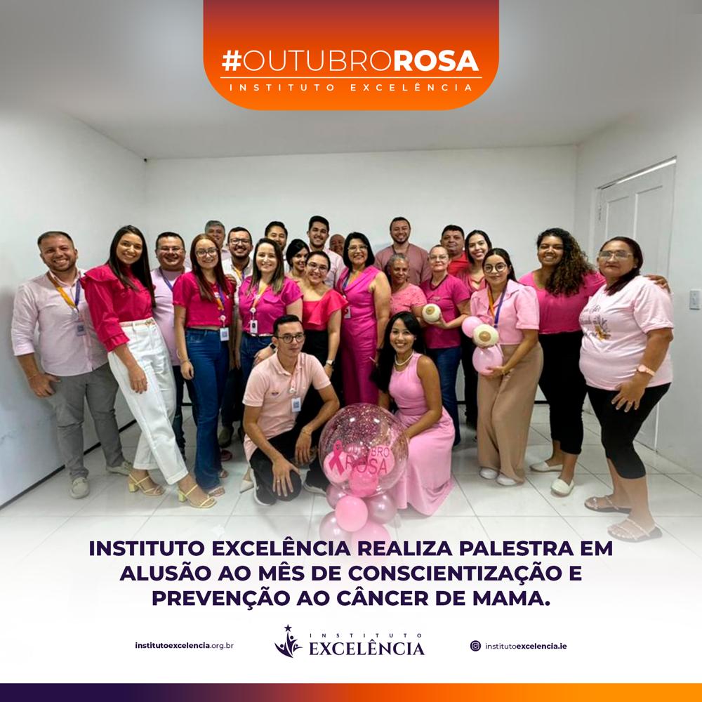 Instituto Excelência realiza palestra em alusão ao mês de conscientização e prevenção ao câncer de mama.