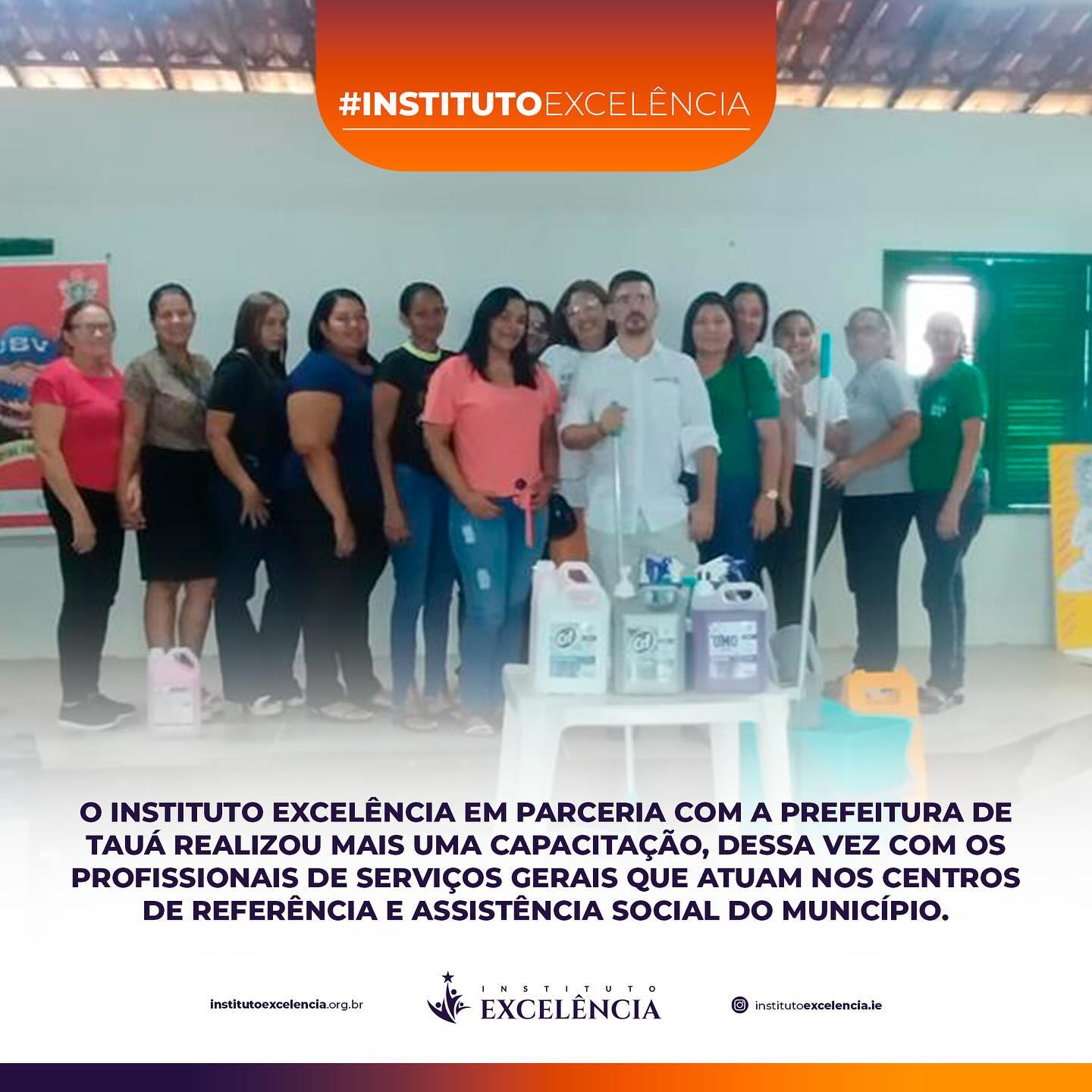 Instituto Excelência e Prefeitura de Tauá promovem Capacitação Inovadora para Profissionais de Serviços Gerais nos CRAS, com Foco na Higienização Profissional e Parceria com a Top Clean.